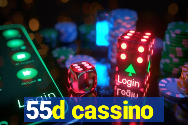 55d cassino